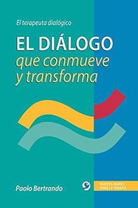 El Diálogo Que Conmueve Y Transforma