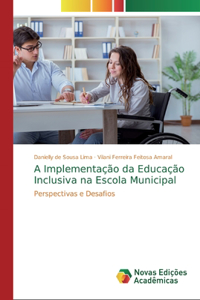 A Implementação da Educação Inclusiva na Escola Municipal