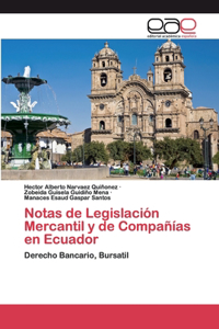 Notas de Legislación Mercantil y de Compañías en Ecuador