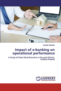 Impact of e-banking on operational performance