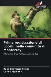 Prima registrazione di uccelli nella comunità di Monterrey