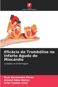 Eficácia da Trombólise no Infarto Agudo do Miocárdio