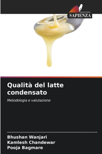 Qualità del latte condensato
