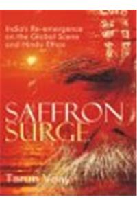 Saffron Surge: India'S Re-Emergence On The Global Scene And Indu Ethos