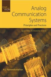 Analog Communication Systems : Principles and Practice (Special Edition for Universities in Kerala)