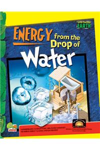 Super-Powered Earth: Energy from the Drop of Water