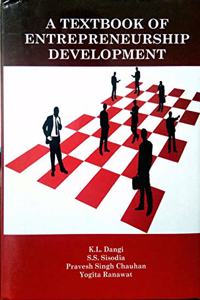 A Textbook of Entrepreneurship Development