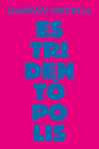 Damian Ortega: Estridentopolis