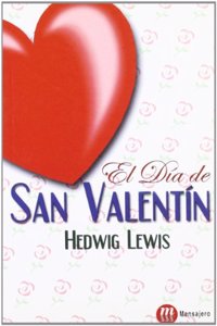 El dia de San Valentin