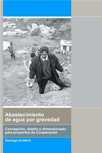 Abastecimiento de Agua por Gravedad