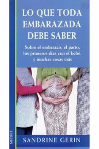 LO QUE NECESITA SABER DEL EMBARAZO