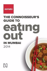 Zomato: The Connoisseur's Guide to Eating Out in Mumbai 2014
