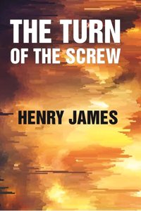 The Turn of the Screw [Hardcover]