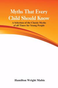Myths That Every Child Should Know