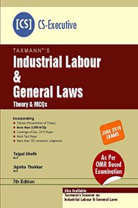 Industrial Labour & General Laws - Theory & MCQs (CS-Executive)-(June 2018 Exams)