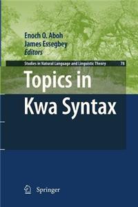 Topics in Kwa Syntax