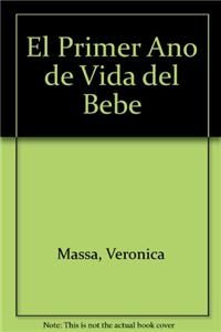 El Primer Ano de Vida del Bebe