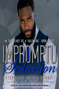 Impromptu Seduction Lib/E