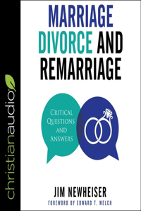 Marriage, Divorce, and Remarriage