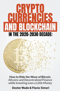 Cryptocurrencies and Blockchain in the 2020-2030 Decade