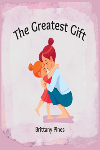 Greatest Gift