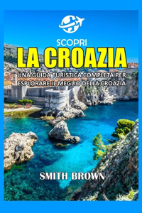 Scopri La Croazia