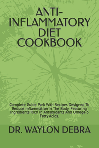 Anti-Inflammatory Diet Cookbook