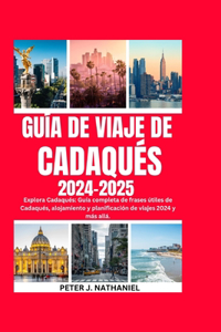 Guía de Viaje de Cadaqués 2024-2025