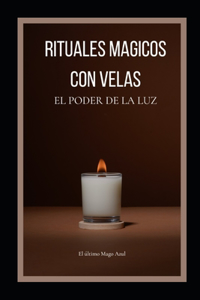 Rituales Magicos Con Velas