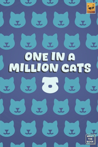 One in A Million Cats