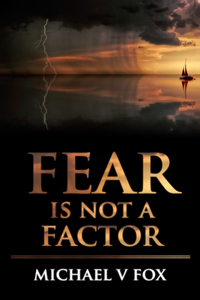 Fear Is Not A Factor