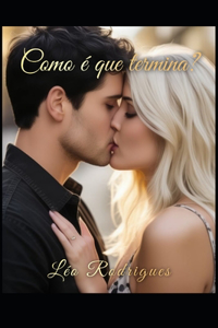 Como é que termina?