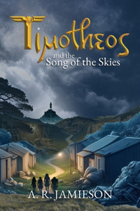 Timotheos and the Song of the Skies