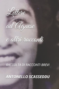 Lettere ad Agnese e altri racconti