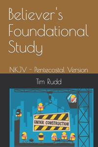 Believer's Foundational Study