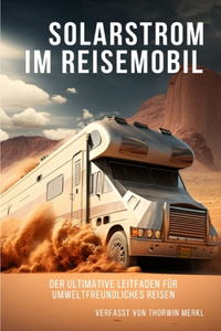Solarstrom im Reisemobil