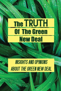 Truth Of The Green New Deal