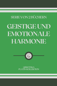 Geistige Und Emotionale Harmonie