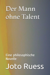 Mann ohne Talent