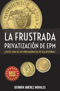 La frustrada privatización de EPM