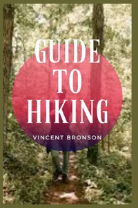 Guide to Hiking