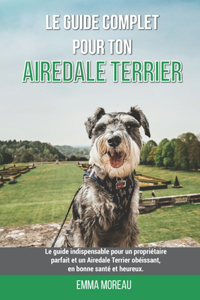 Le guide complet pour ton Airedale Terrier