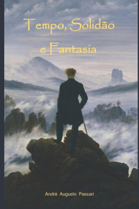 Tempo, Solidão e Fantasia