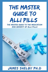 Master Guide to Alli Pills