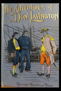 Illustrated The Adventures of Don Lavington by George Manville Fenn