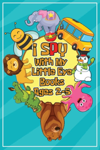 I Spy With My Little Eye Books Ages 2-5