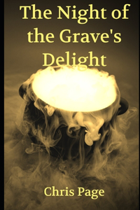 Night of the Grave's Delight