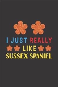 I Just Really Like Sussex Spaniel