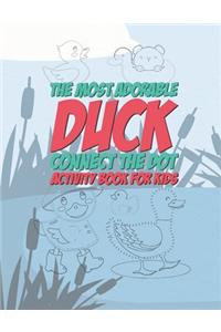 The Most Adorable Duck Connect The Dot Activity Book For Kids