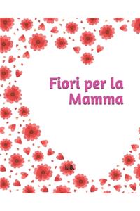 Fiori per la Mamma
